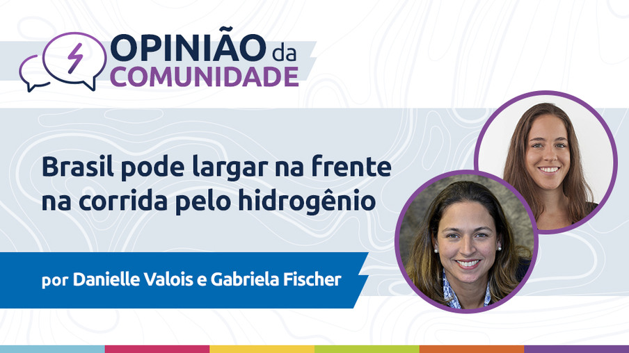 Danielle Valois e Gabriela Fischer escrevem: Brasil pode largar na frente na corrida pelo hidrogênio