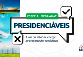 Especial MW: Presidenciáveis - a voz do setor de energia nas propostas dos candidatos