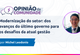 Michel Leodonio escreve: Modernização do setor - dos avanços do último governo para os desafios da atual gestão
