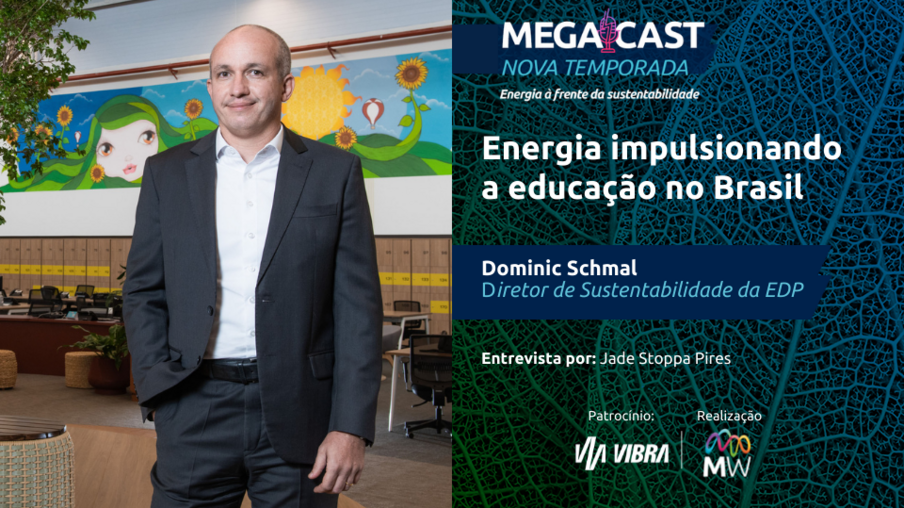 MegaCast Convida - Energia impulsionando a educação no Brasil